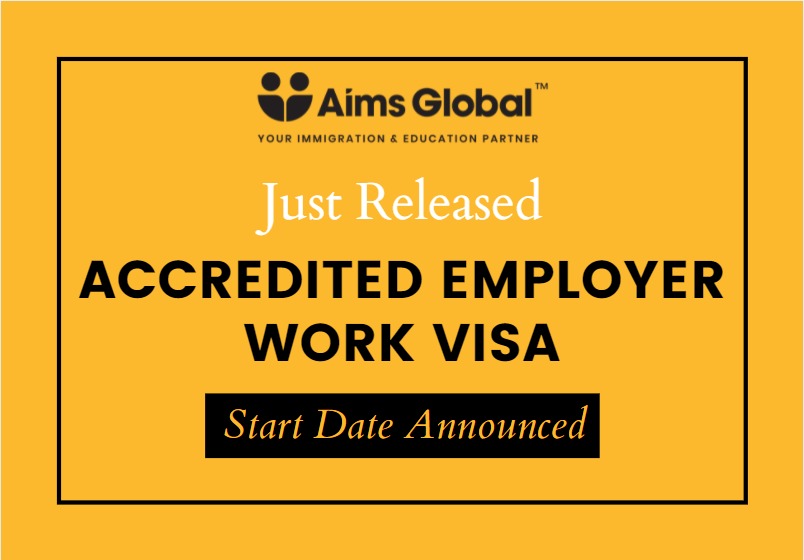 Accredited Employer Work Visa - Coming in 8 Months!